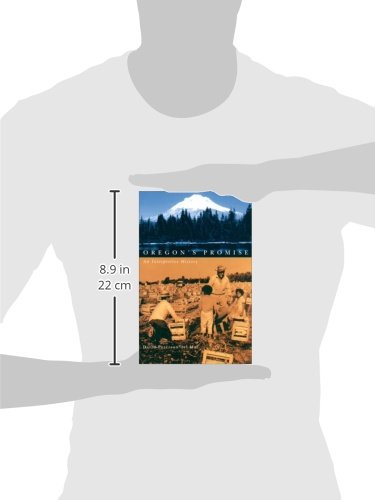 Oregon's Promise: An Interpretive History — back cover