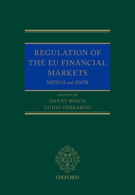 Regulation of the EU Financial Markets: MiFID II & MiFIR (Oxford EU Financial Regulation)