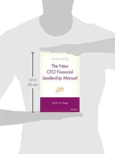 The New CFO Financial Leadership Manual by Steven M. Bragg