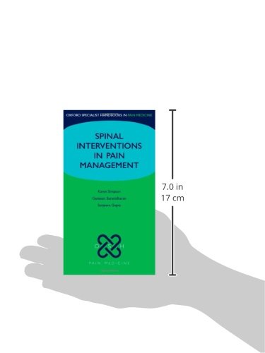 Spinal Interventions in Pain Management (Oxford Specialist Handbooks in Pain Medicine)