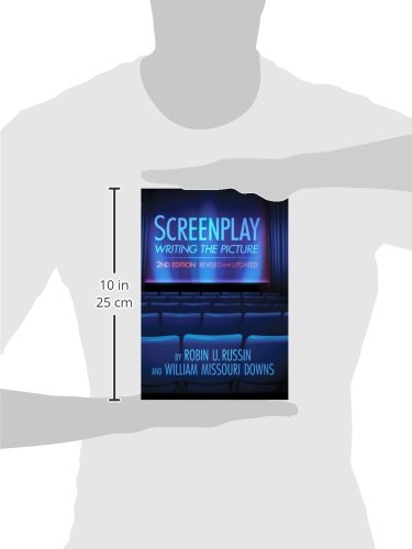 Screenplay: Writing the Picture (Revised, Updated)