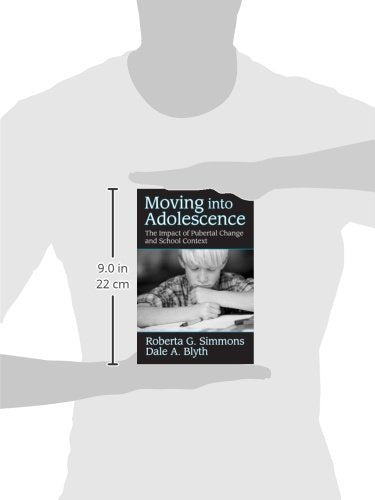 Moving into Adolescence: The Impact of Pubertal Change and School Context (Social Institutions and Social Change Series)
