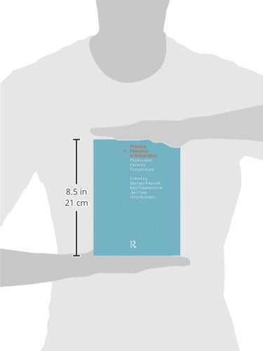 Practice and Research in Social Work: Postmodern Feminist Perspectives