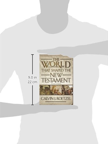 The World That Shaped the New Testament, Revised Edition