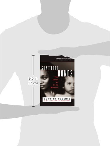 Shattered Bonds: The Color Of Child Welfare