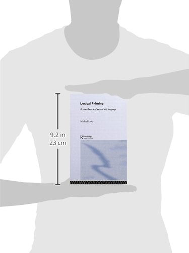 Lexical Priming: A New Theory of Words and Language