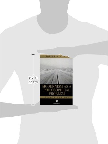 Modernism as a Philosophical Problem: On the Dissatisfactions of European High Culture