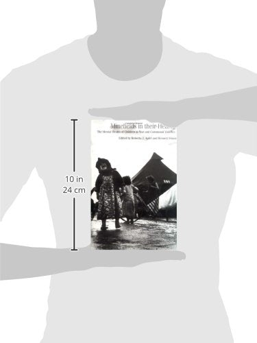 Minefields in Their Hearts: The Mental Health of Children in War and Communal Violence