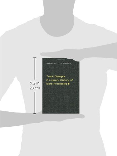 Track Changes: A Literary History of Word Processing