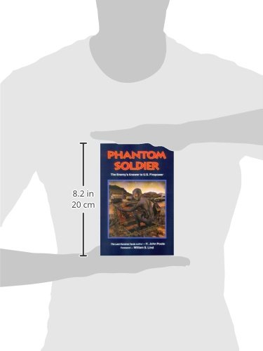 Phantom Soldier: The Enemy's Answer to U.S. Firepower by H.