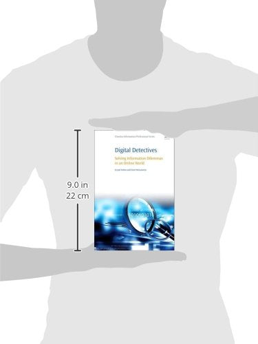 Digital Detectives: Solving Information Dilemmas in an Online World