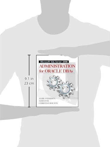 Microsoft SQL Server 2008 Administration for Oracle DBAs