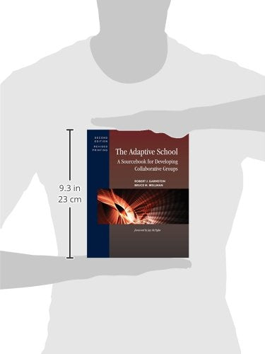 The Adaptive School: A Sourcebook for Developing Collaborative Groups