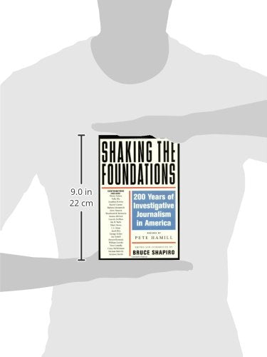 Shaking the Foundations: 200 Years of Investigative Journalism in America (Nation Books)