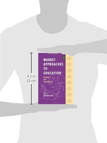 Market Approaches to Education: Vouchers and School Choice