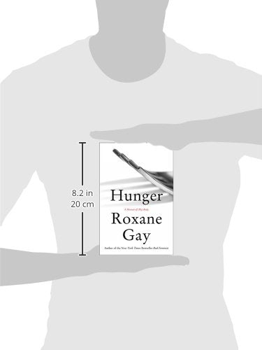 Hunger: A Memoir of (My) Body