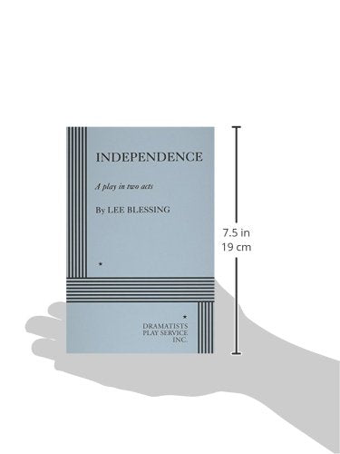 Independence (Acting Edition for Theater Productions)