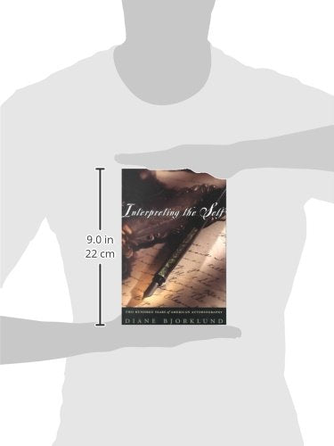 Interpreting the Self: Two Hundred Years of American Autobiography