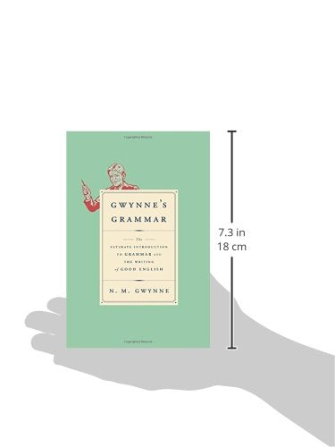 Gwynne's Grammar: The Ultimate Introduction to Grammar and the Writing of Good English