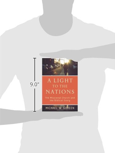 A Light to the Nations: The Missional Church and the Biblical Story