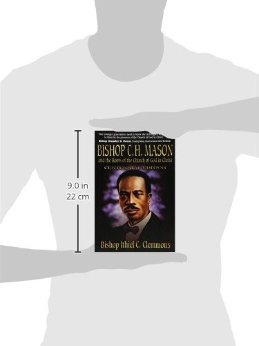 Bishop C. H. Mason and the Roots of the Church of God in Christ