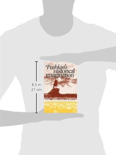Pushkin's Historical Imagination (Russian Literature and Thought Series)