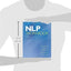 NLP Workbook: A Practical Guide to Achieving the Results You Want