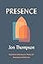 Presence: Resilient Witness in Times of Retreat and Revival