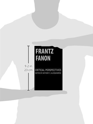 Frantz Fanon: Critical Perspectives