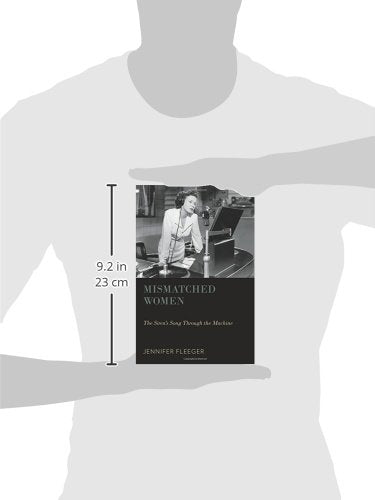 Mismatched Women: The Siren's Song Through the Machine (Oxford Music / Media)