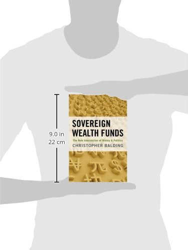 Sovereign Wealth Funds: The New Intersection of Money and Politics