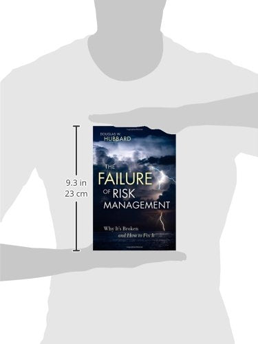 The Failure of Risk Management: Why Its Broken and How to Fix It