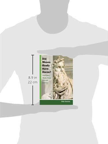 Did Moses Really Have Horns? And Other Myths About Jews and Judaism (Slavistic Printings and Reprintings, 85)