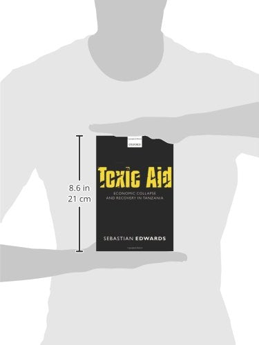 Toxic Aid: Economic Collapse and Recovery in Tanzania