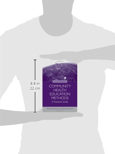 Community Health Education Methods: A Practical Guide: A Practical Guide
