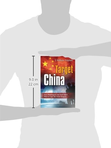 Target: China: How Washington and Wall Street Plan to Cage the Asian Dragon