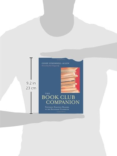 The Book Club Companion: Fostering Strategic Readers in the Secondary Classroom