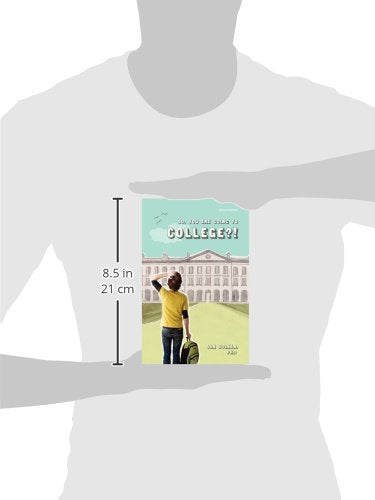 So, You Are Going to College?! 2nd Edition