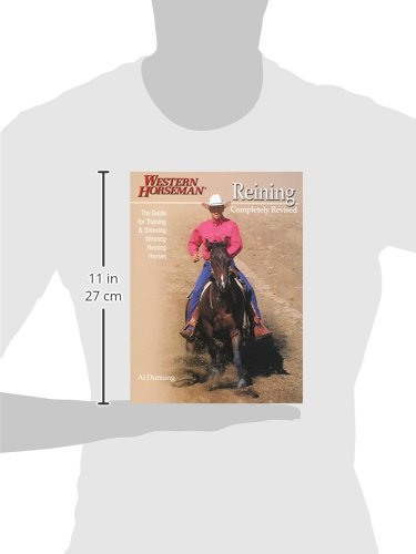 Reining: The Guide for Training & Showing Winning Reining Horses (A Western Horseman Book)