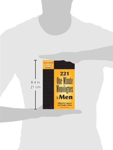 60 Seconds To Shine Volume I: 221 One-Minute Monologues for Men