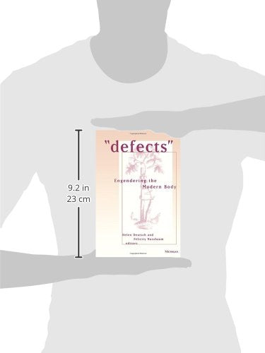 "Defects": Engendering the Modern Body (Corporealities: Discourses Of Disability)