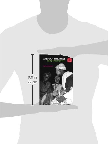 African Theatres and Performances (Theatres of the World)