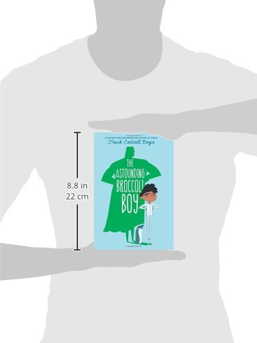 The Astounding Broccoli Boy by Cottrell Boyce, Frank
