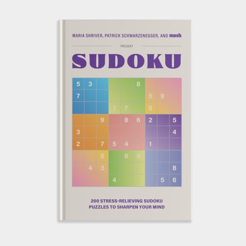 200 Stress-Relieving Sudoku Puzzles to Sharpen Your Mind: Presented by Maria Shriver, Patrick Schwarzenegger, and MOSH (Puzzle Books for Brain Health)