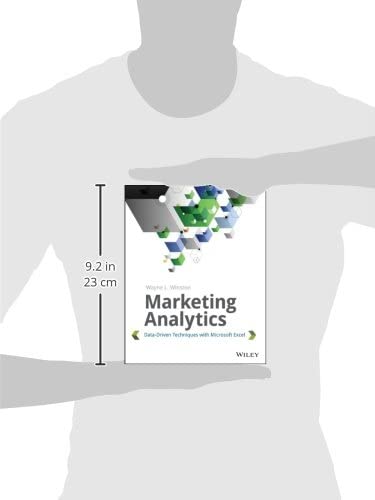 Marketing Analytics: Data-Driven Techniques with Microsoft Excel