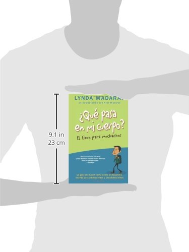 Que pasa en mi cuerpo? El libro para muchachos: La guía de mayor venta sobre el desarrollo, escrita para adolescentes y preadolescentes (What's Happening to My Body?)