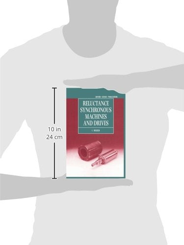 Reluctance Synchronous Machines and Drives (Monographs in Electrical and Electronic Engineering)