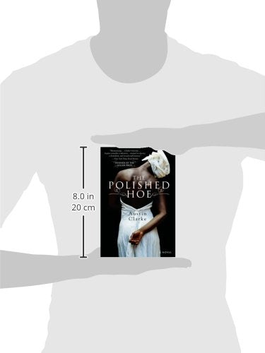 The Polished Hoe: An Epic Novel of Confession and Colonial Legacy in Post-WWII Barbados