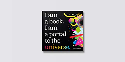 I Am a Book. I Am a Portal to the Universe. by Posavec, Stef