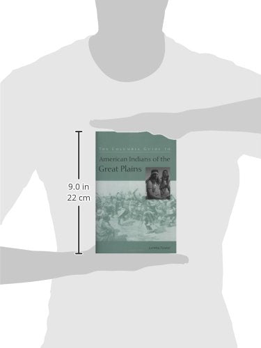 The Columbia Guide to American Indians of the Great Plains